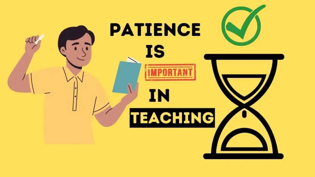 Why is Patience Important In Teaching
