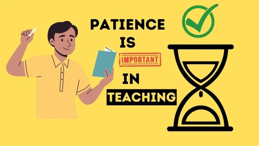 15 Reasons Why Is Patience Important In Teaching 1 15 Reasons Why Is Patience Important In Teaching