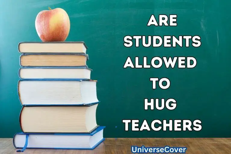 Are Students Allowed to hug teachers