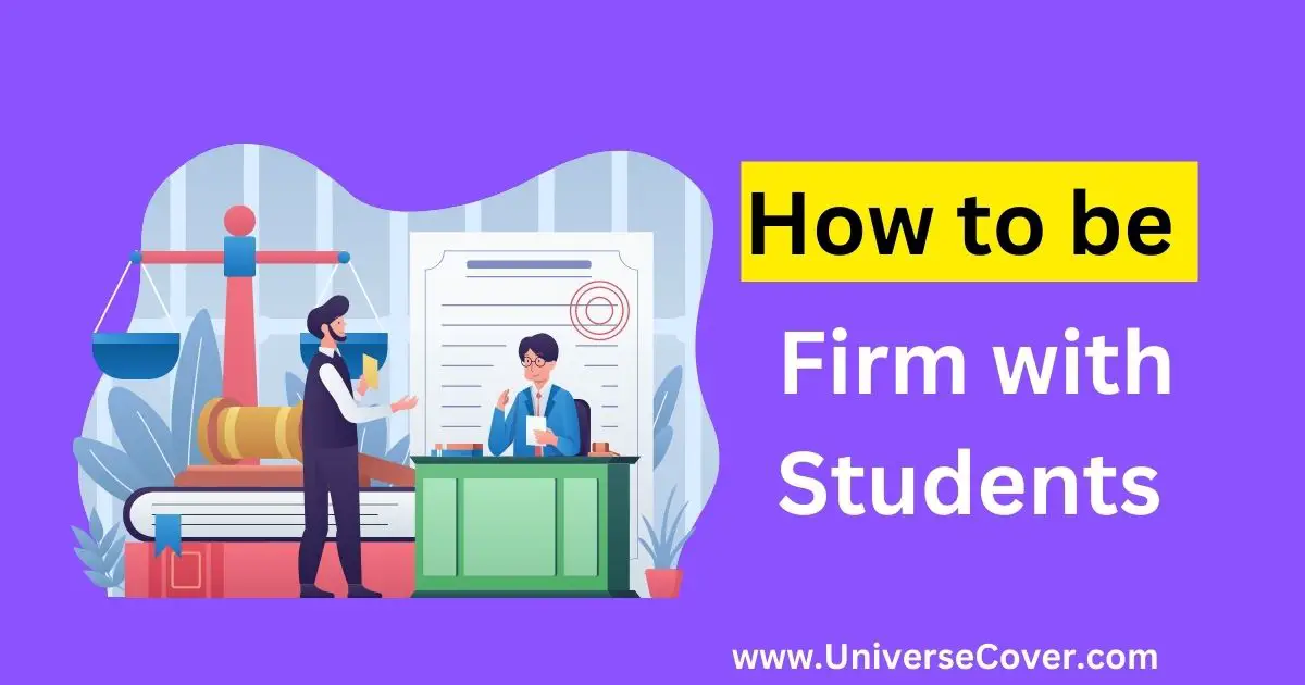 How To Be Firm With Students