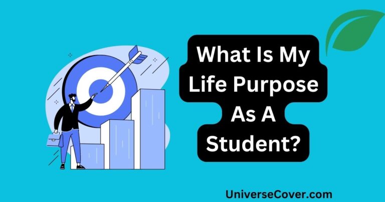What Is My Life Purpose As A Student?