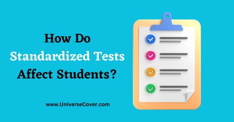 How Do Standardized Tests Affect Students? 13 Reasons