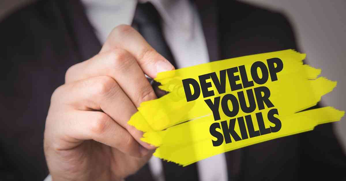 Develop Skills