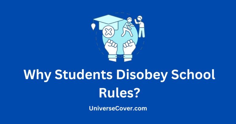 10 Reasons Why Students Disobey School Rules