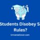 Why Students Disobey School Rules