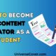 how to become a content creator as a student