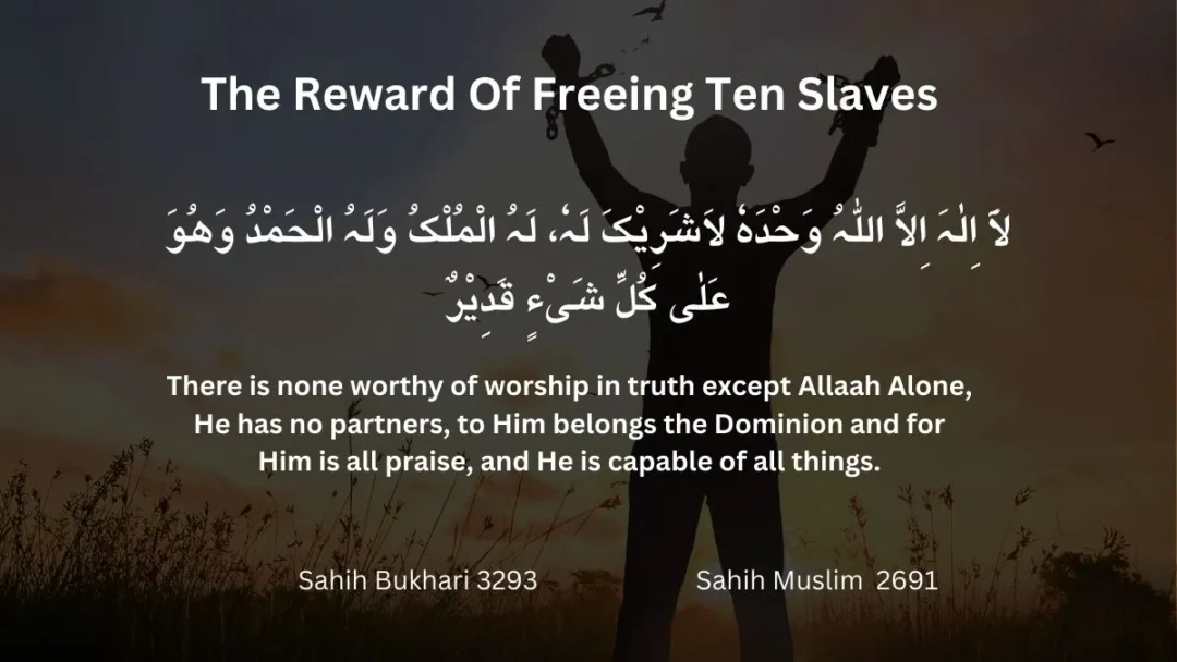 The Reward Of Freeing Ten Slaves With 1 Dua