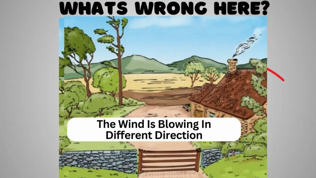 Only 1% Can Spot What's Wrong in This Picture of Greenfield in 8 Seconds! 3 The Wind Is Blowing In Different Direction