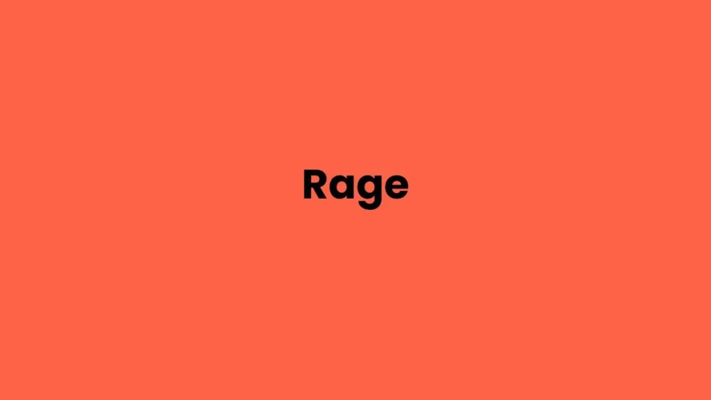 I am feeling Rage