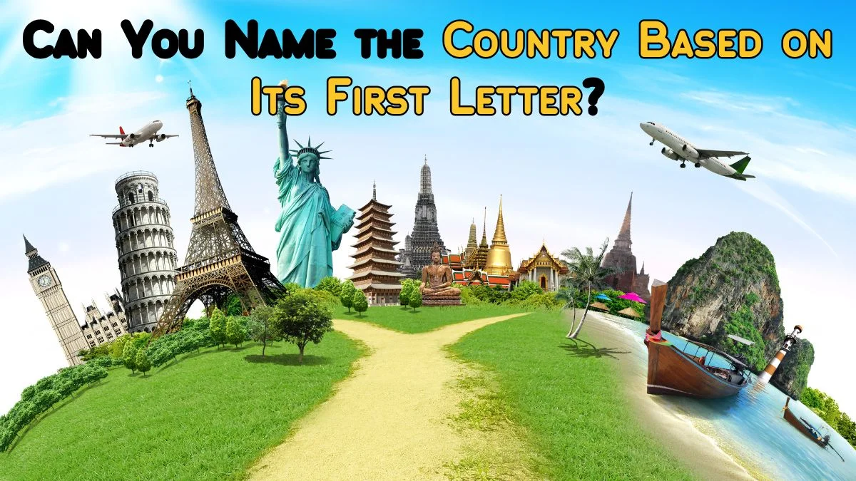 Can You Name the Country Based on Its First Letter? All Countries Alphabetical Order Quiz