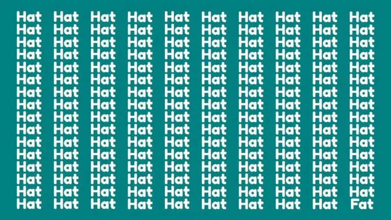 Only Sharp Eyes Can Spot ‘Fat’ Hidden Among the ‘Hat’s in Just 30 Seconds!