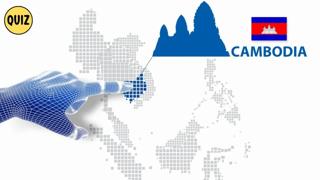 Quiz: How much do you know about Cambodia? 1 Quiz: How much do you know about Cambodia?
