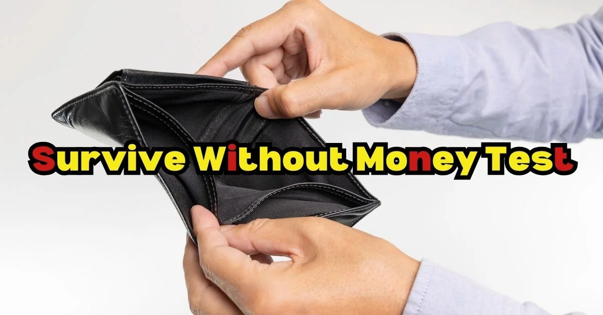 Survive Without Money Test