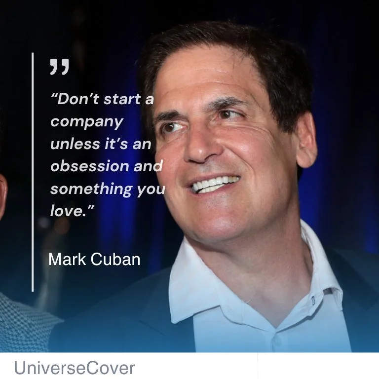 “Don’t start a company unless it’s an obsession and something you love.”