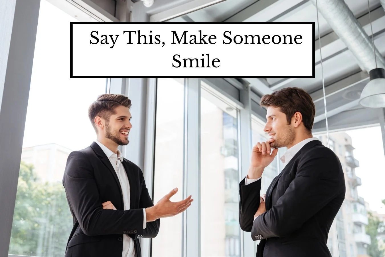 10 Nice Things To Say To People