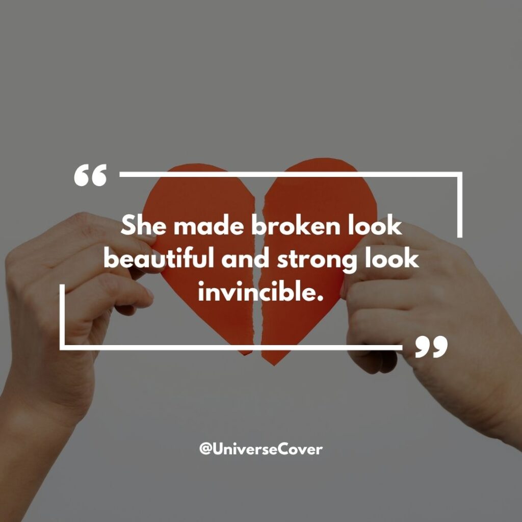 150 Deep Meaningful Quotes That Hit Different in 2026 135 "She made broken look beautiful and strong look invincible."