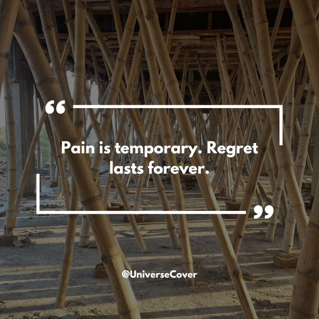 150 Deep Meaningful Quotes That Hit Different in 2026 144 Pain is temporary. Regret lasts forever.