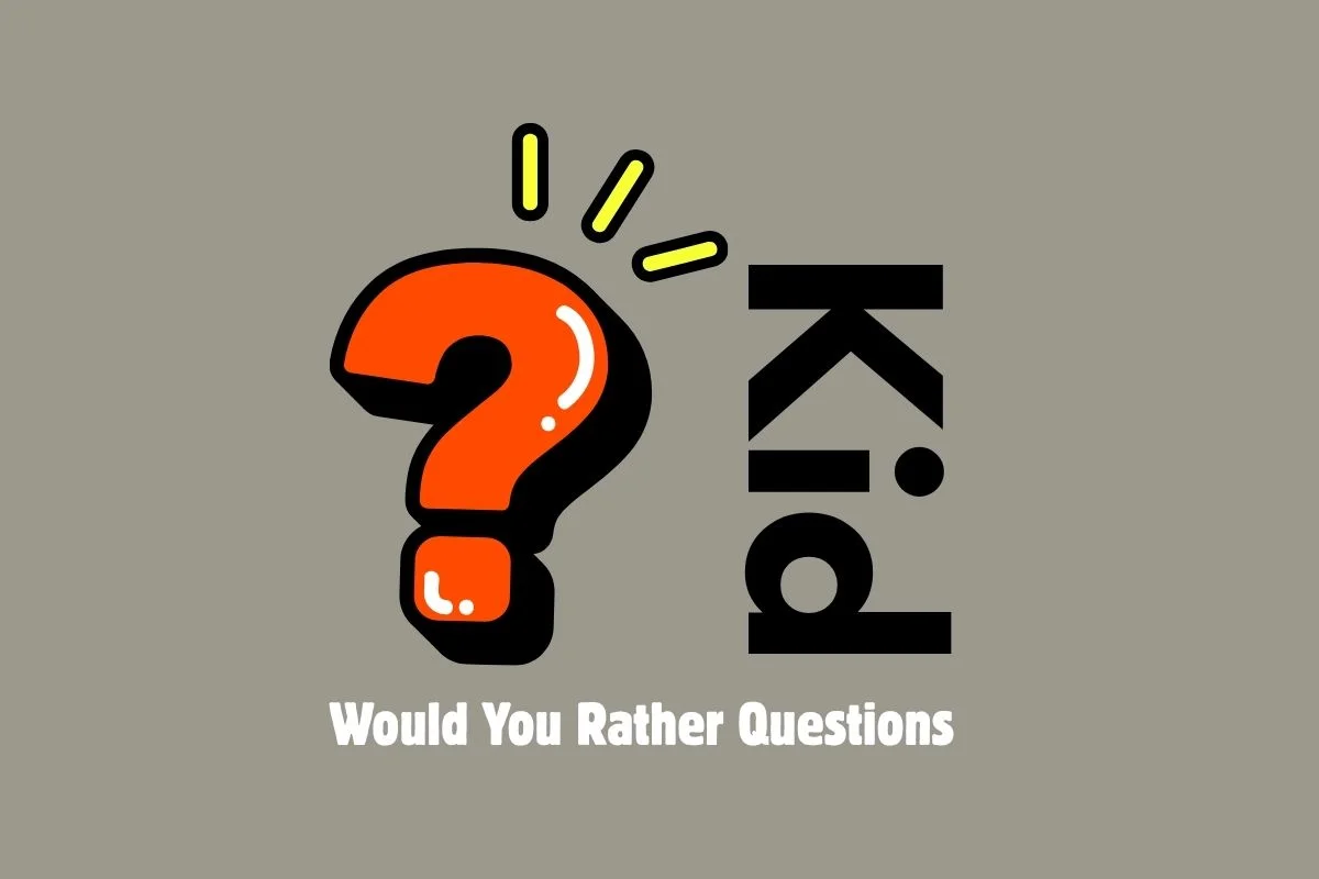 Would You Rather Questions for Kids