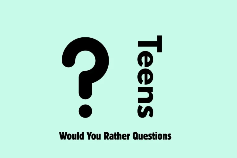 Would You Rather Questions for Teens