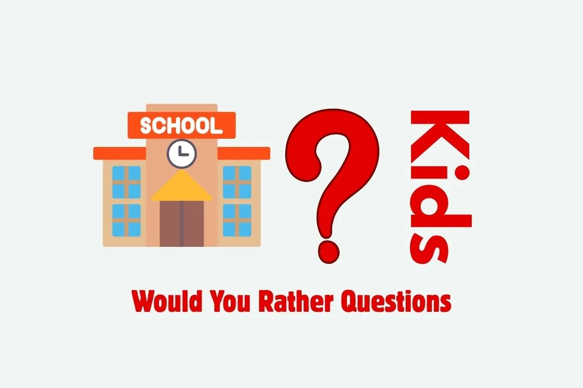 200 School Would You Rather Questions Every Teacher Needs This Year