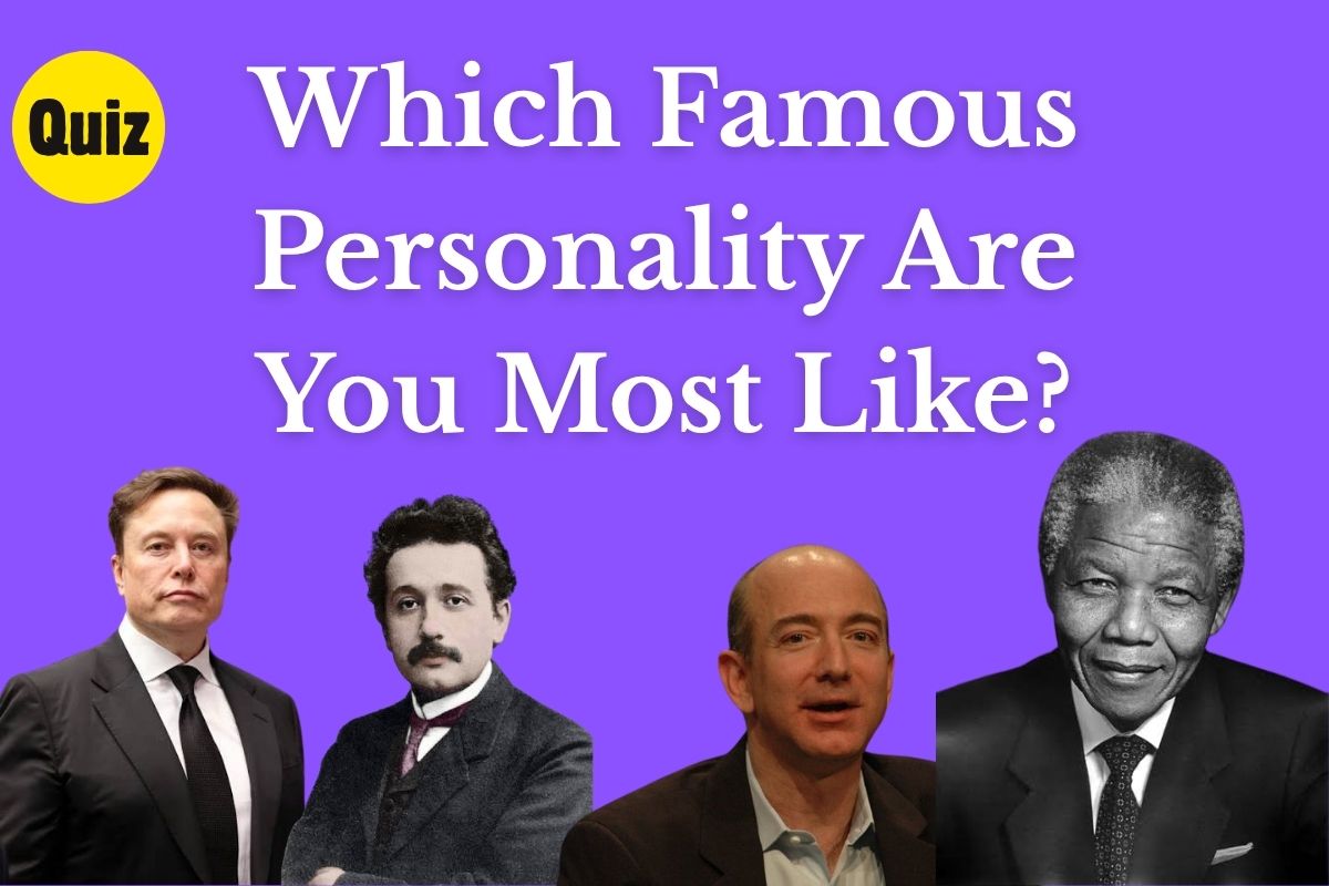 Which Famous Personality Are You Most Like