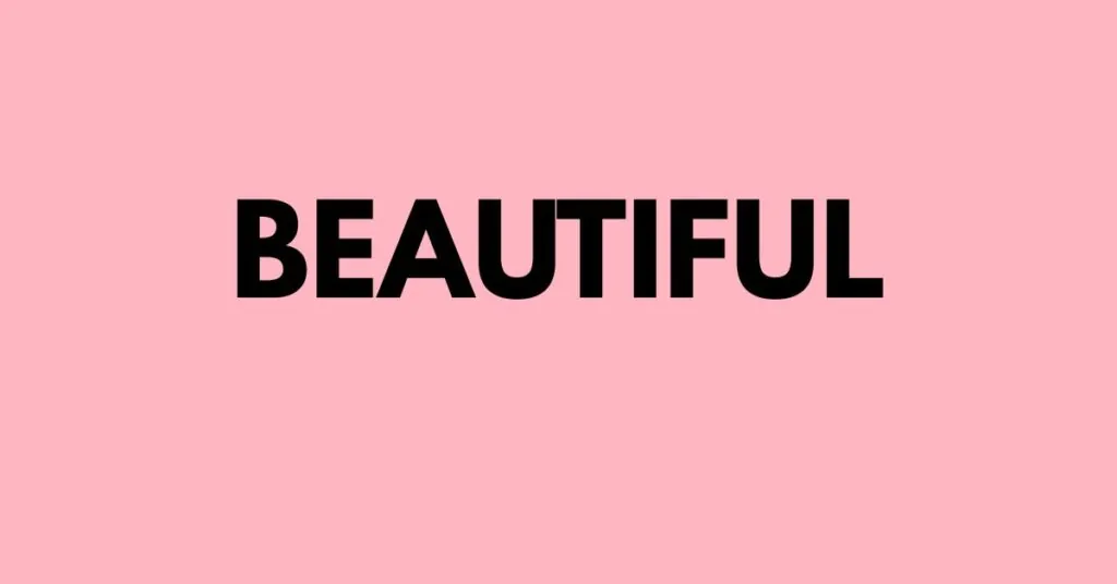 BEAUTIFUL Synonym