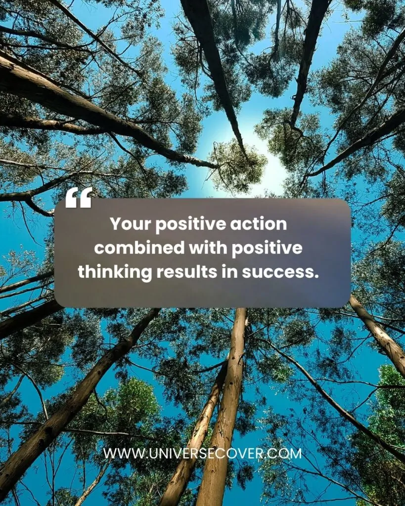 Your positive action combined with positive thinking results in success." - Shiv Khera