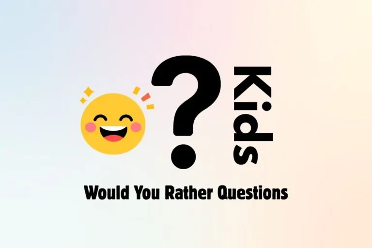 120+ Funny Would You Rather Questions for Kids