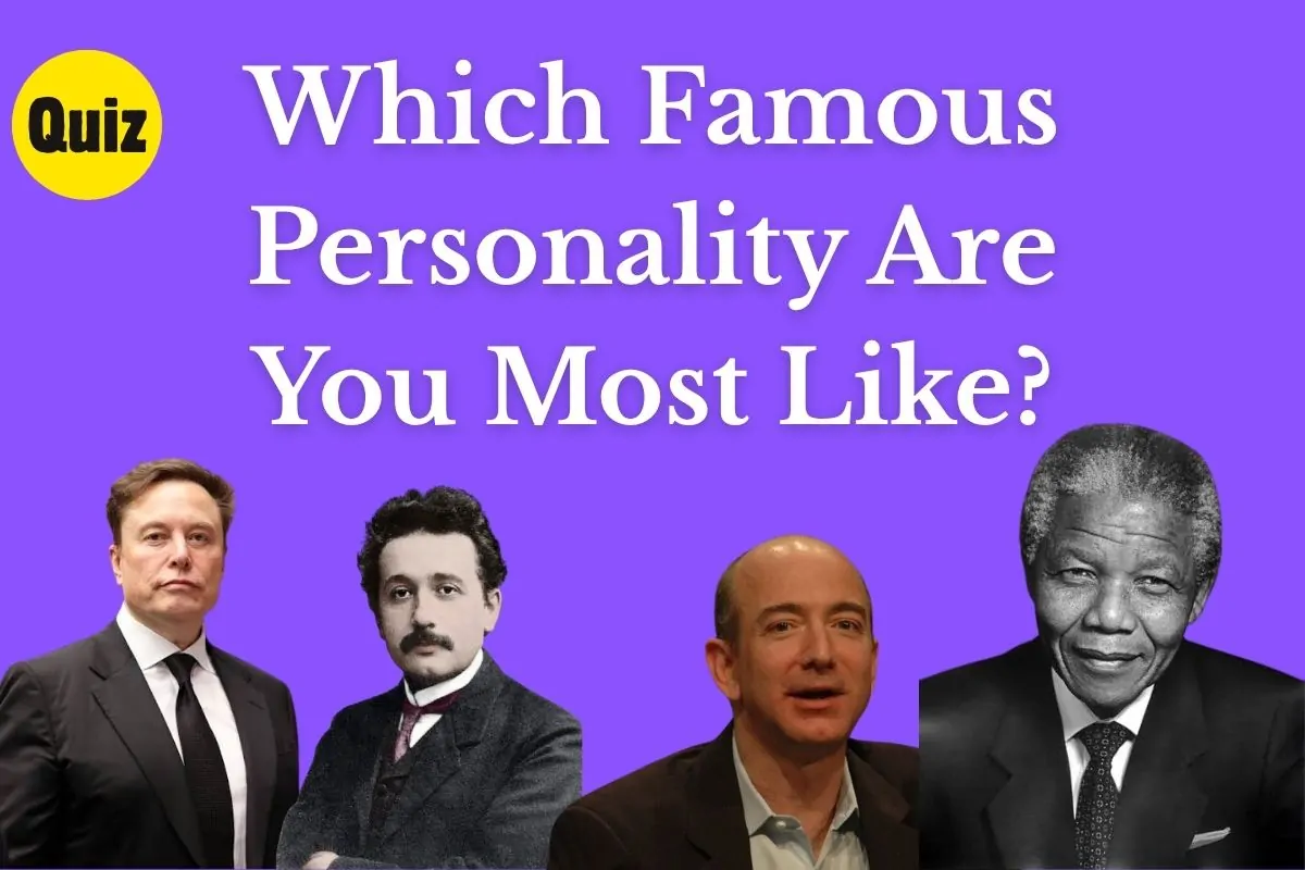 Which Famous Personality Are You Most Like