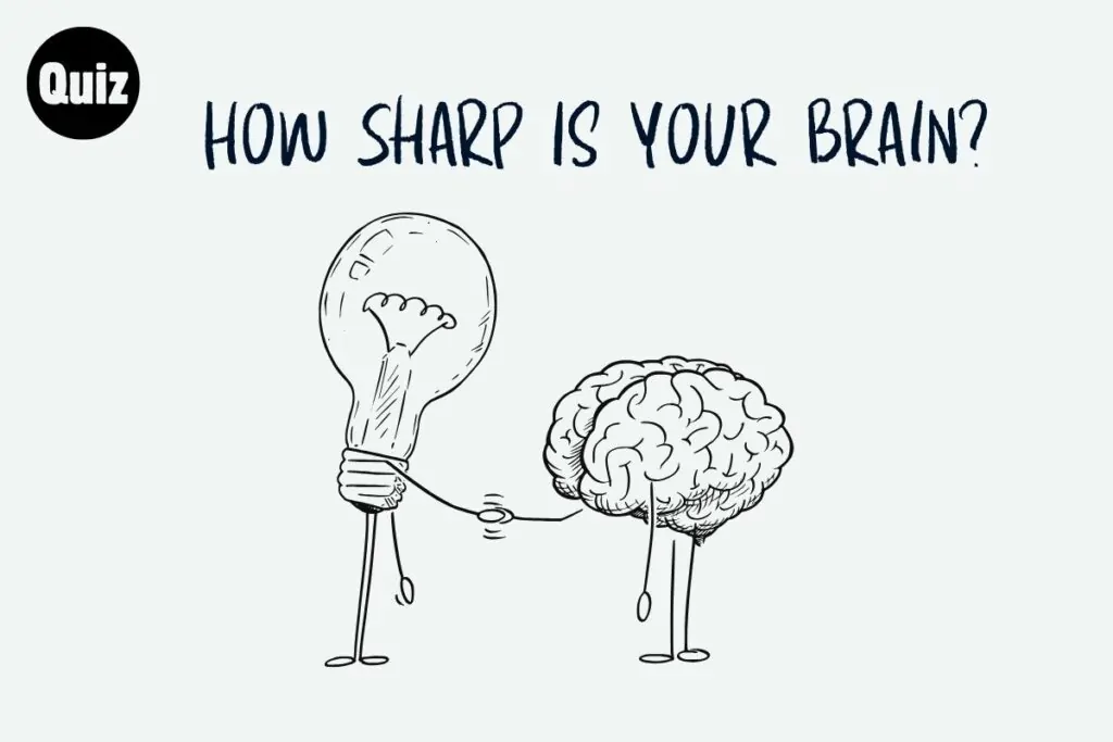 How Sharp Is Your Brain? 1 How Sharp Is Your Brain