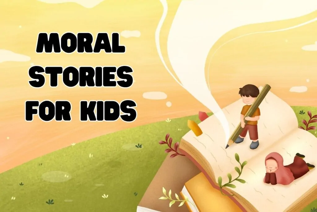65 Moral Stories for Kids That Teach Life Lessons Every Child Needs 1 Moral Stories for Kids