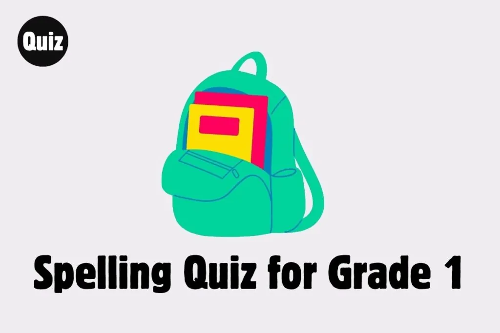 Easy Spelling Quiz for Grade 1 That Builds Confidence Fast 1 Spelling Quiz for Grade 1
