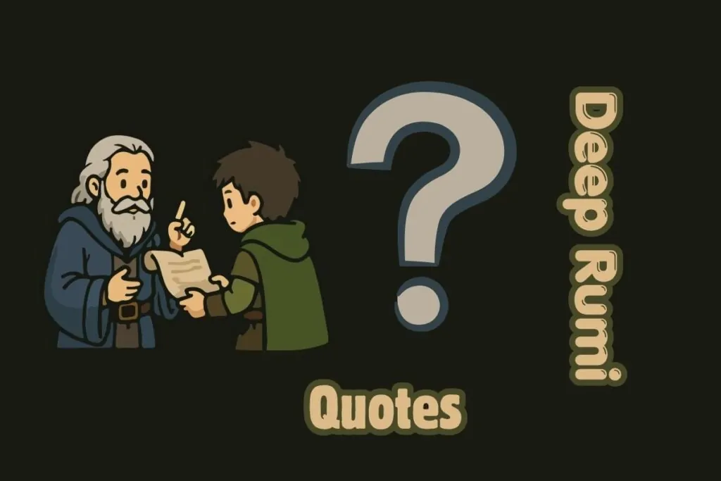 21 Deep Rumi Quotes You’ll Want to Save Forever 1 Deep Rumi Quotes You’ll Want to Save Forever