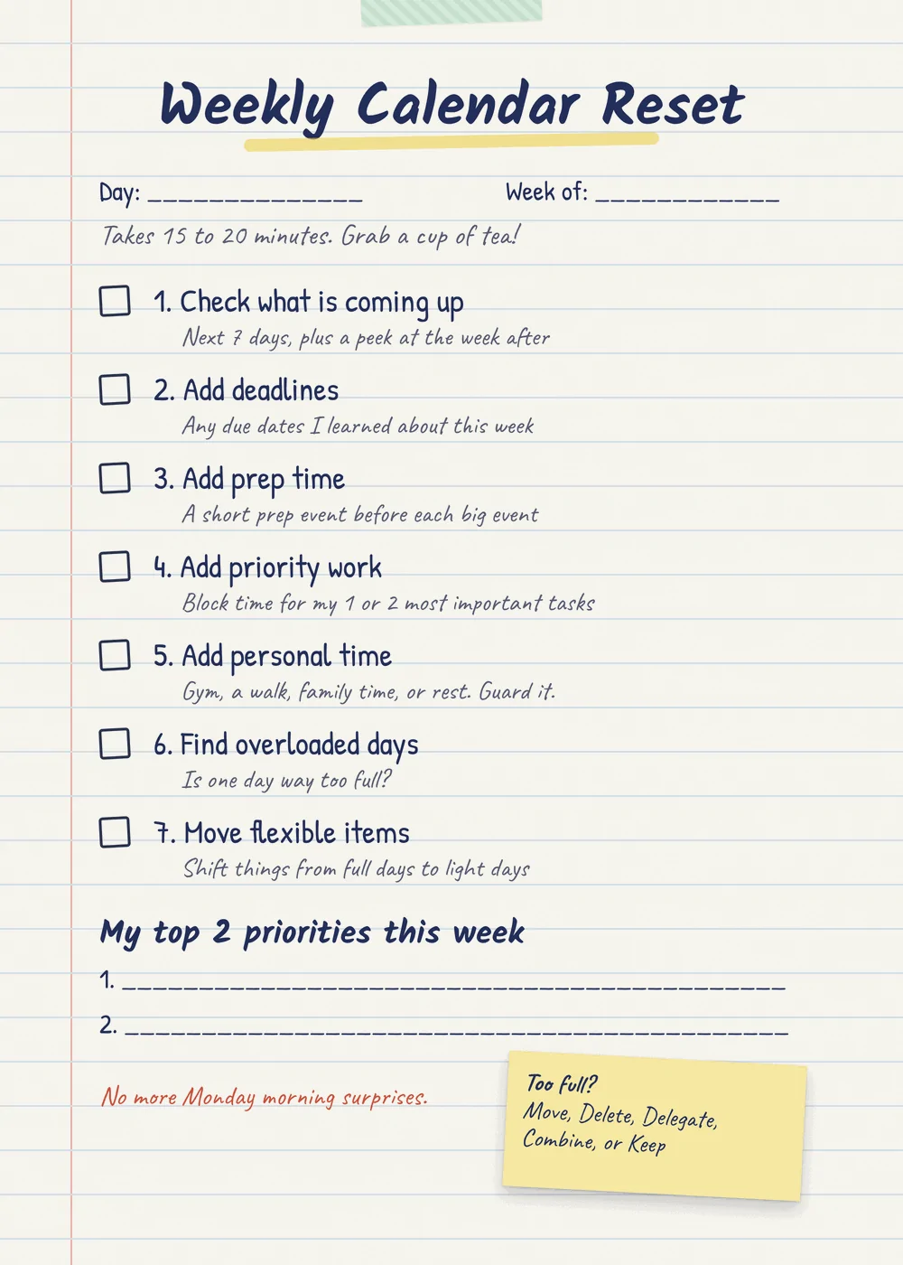 How to Use a Calendar to Organize My Life 1 Printable weekly calendar reset checklist with seven steps, from checking what is coming up to moving flexible items, plus space for top two priorities